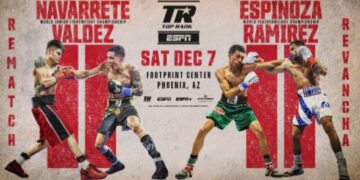 Emanuel Navarrete-Oscar Valdez & Rafael Espinoza-Robeisy Ramirez World Title Rematches