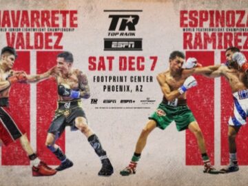 Emanuel Navarrete-Oscar Valdez & Rafael Espinoza-Robeisy Ramirez World Title Rematches