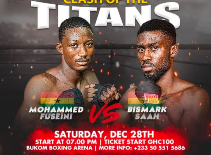 Nana Promotions Presents Bismark Saah versus Mohammed Fuseini on Dec. 28