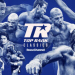 Boxing Promotional Leader Top Rank Debuts 24/7 Channel on Roku TV